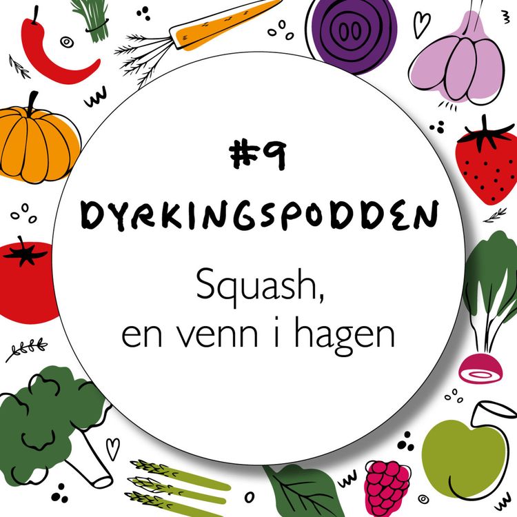 cover art for #Ep 9 - Squash - en venn i hagen