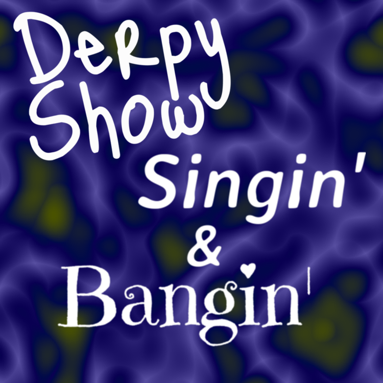 cover art for Episode 16 :: Singin’ and Bangin’