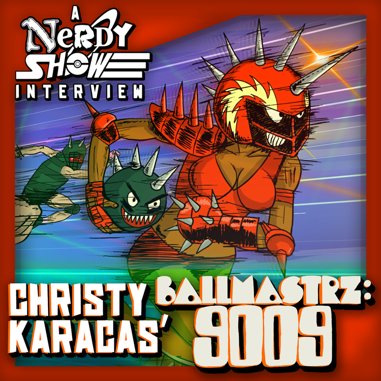 cover art for Interview: Christy Karacas' Ballmastrz: 9009