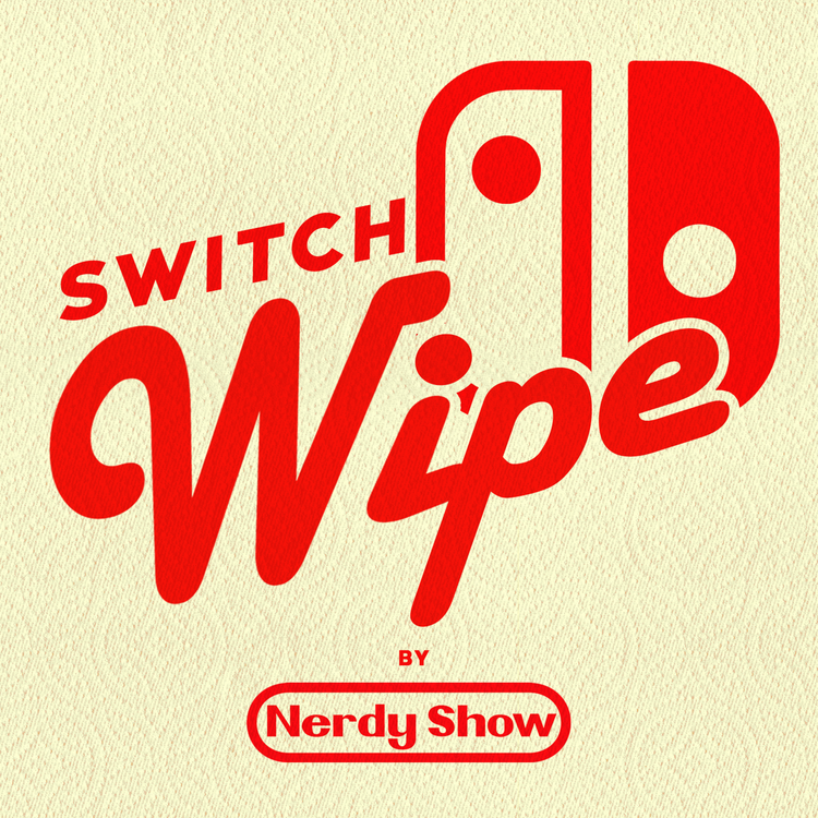 cover art for Episode 280 :: Nintendo Switch Wipe