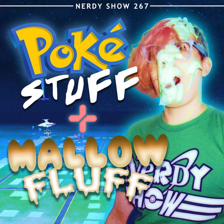 cover art for Episode 267 :: Poké Stuff & Mallow Fluff