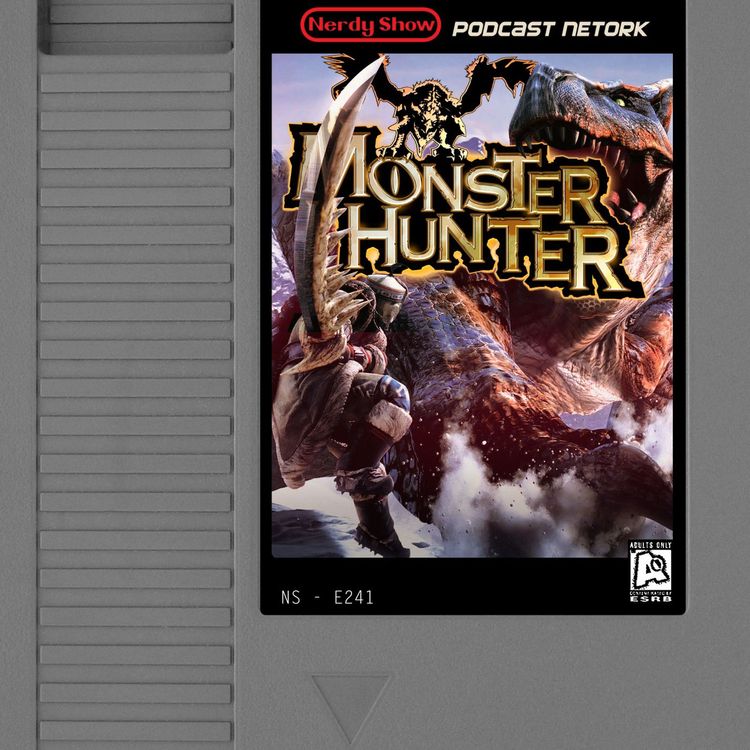 cover art for Episode 241 :: Microsode: Monster Hunter