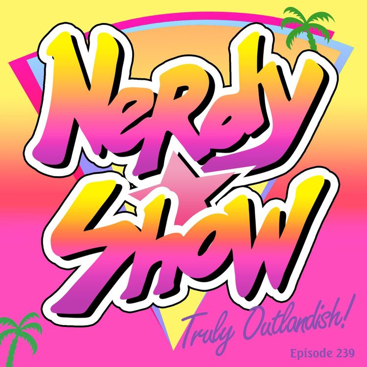 cover art for Episode 239 :: Truly Outlandish!