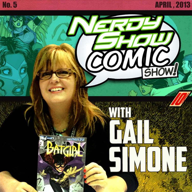cover art for Episode 130 :: Nerdy Show Comic Show :: New Movements with Gail Simone