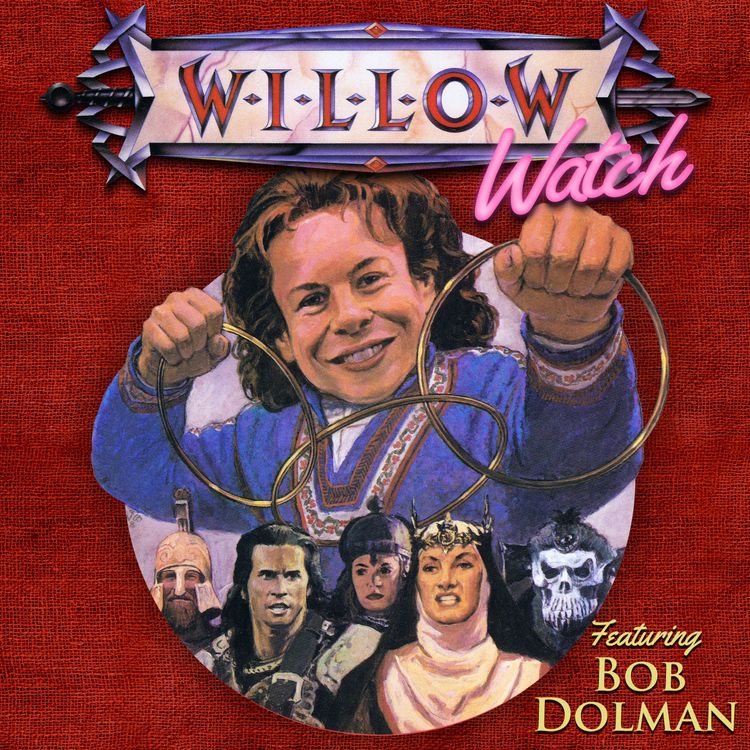 cover art for Willow Watch :: Episode 1 :: Interview with Screenwriter Bob Dolman
