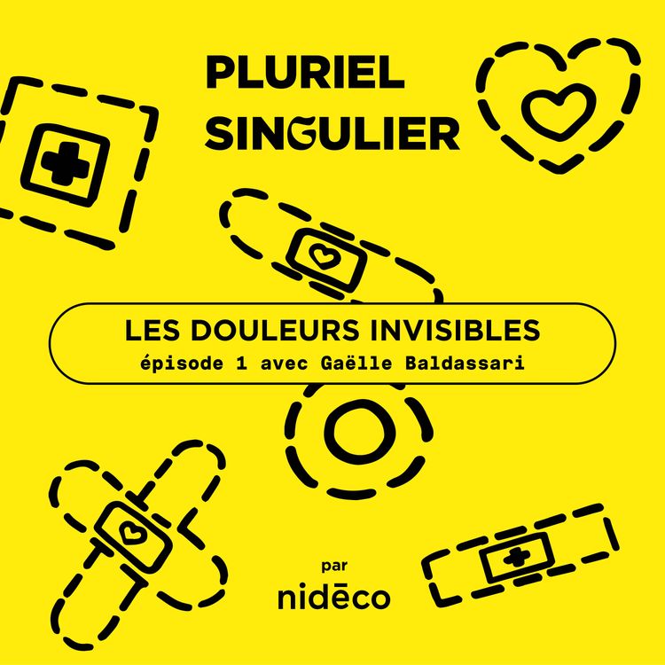cover art for « Douleurs invisibles » avec Gaëlle - Épisode 1