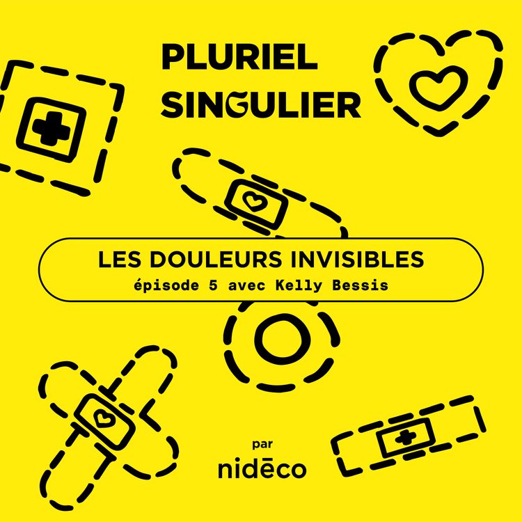 cover art for « Douleurs invisibles » avec Kelly Bessis - Épisode 5 