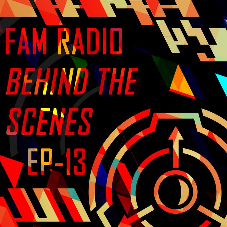 cover art for FAM Radio "Behind The Scenes With Eric And Kyle" Special Ep 13 [SCP]