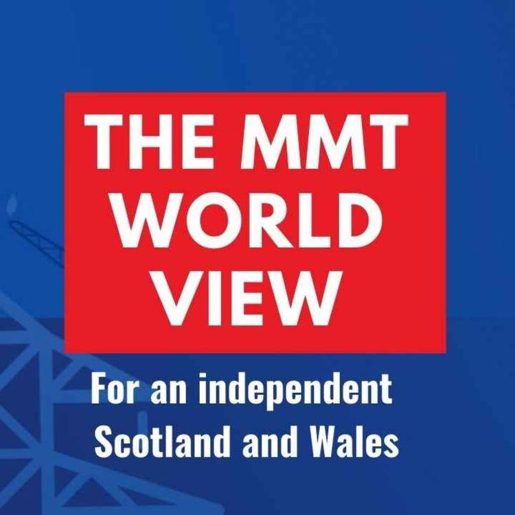 cover art for The MMT lens for an independent Scotland and Wales