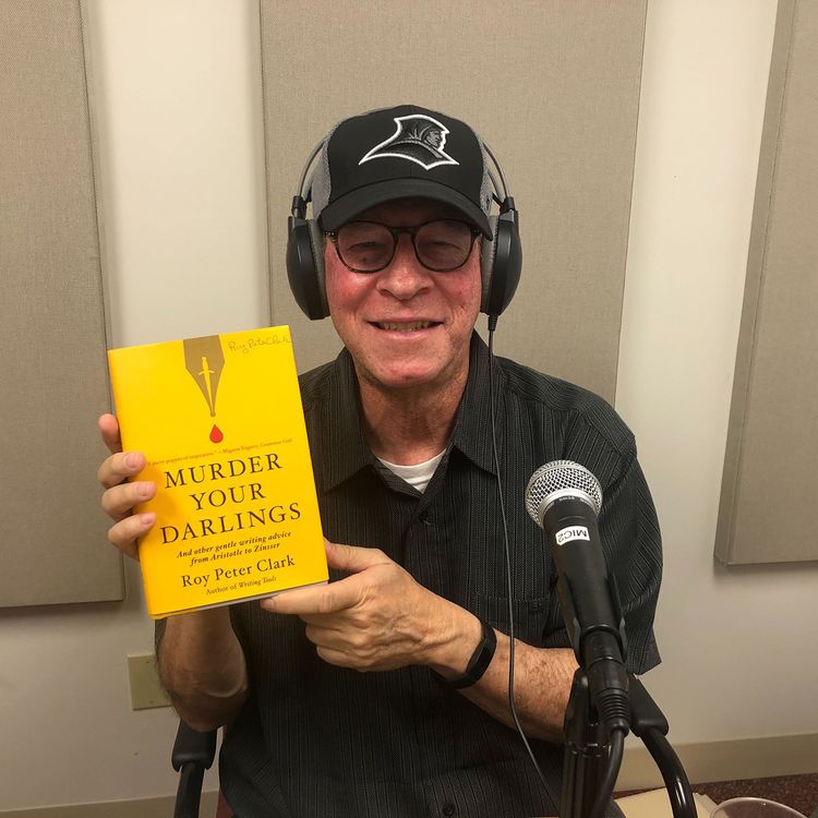 cover art for 'Murder Your Darlings,' with Roy Peter Clark