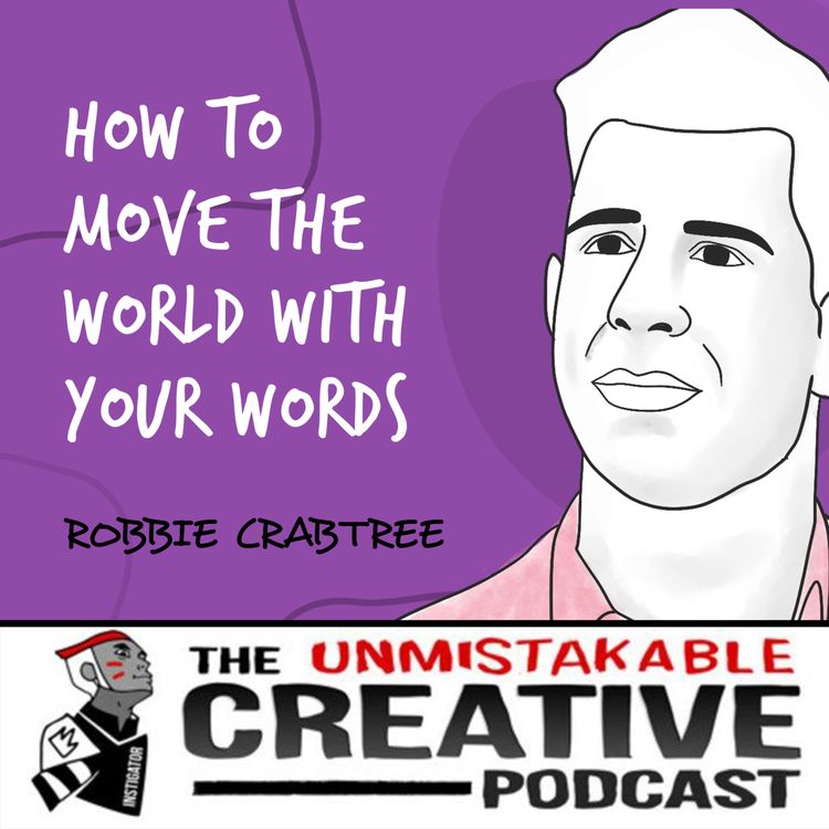 cover art for Robbie Crabtree | How to Move the World with Your Words