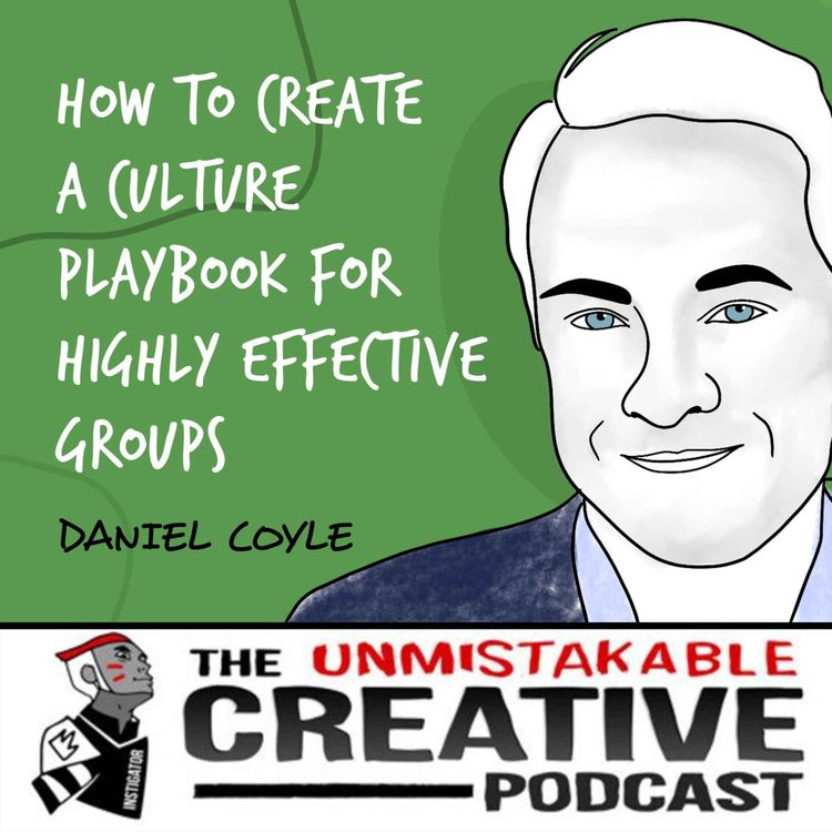 cover art for Daniel Coyle | How to Create a Culture Playbook For Highly Effective Groups