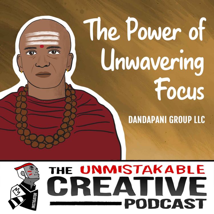 cover art for Dandapani | The Power of Unwavering Focus