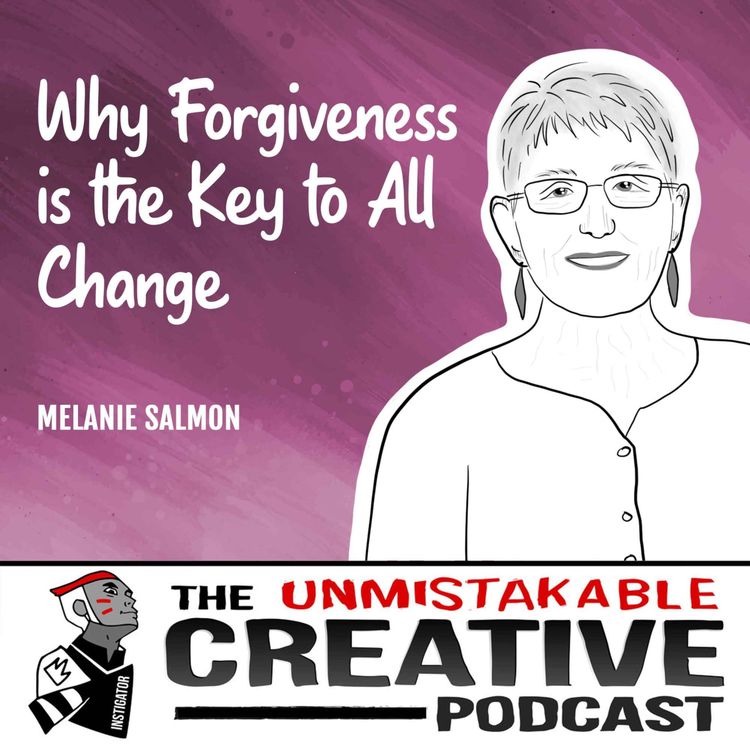 cover art for Dr. Melanie Salmon | Why Forgiveness is the Key to All Change
