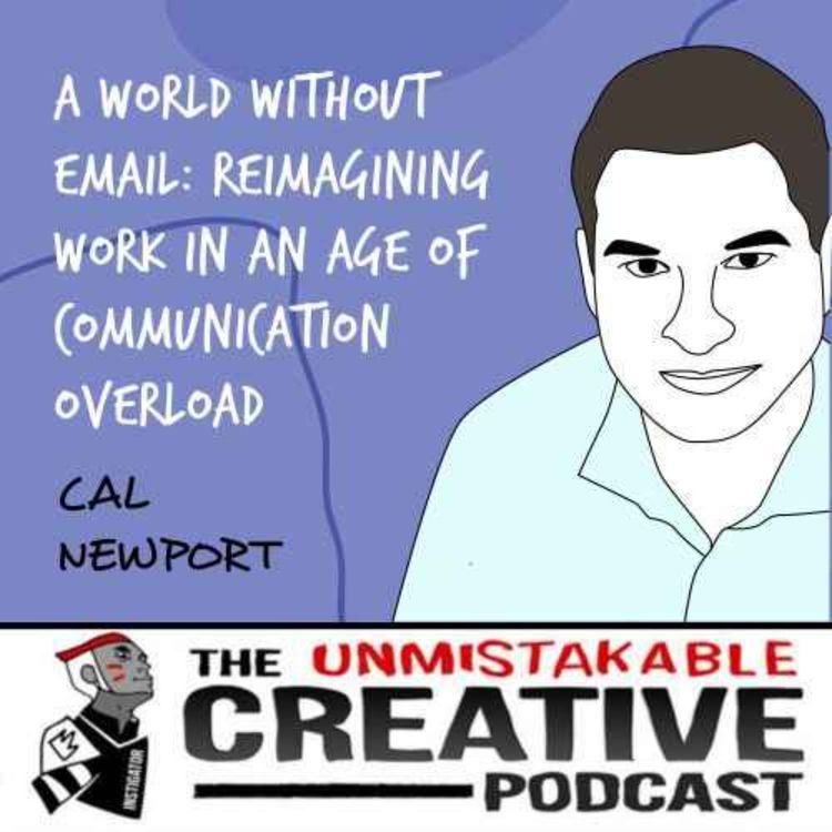 cover art for The Knowledge Management Series: Cal Newport | A World Without Email: Reimagining Work in an Age of Communication Overload