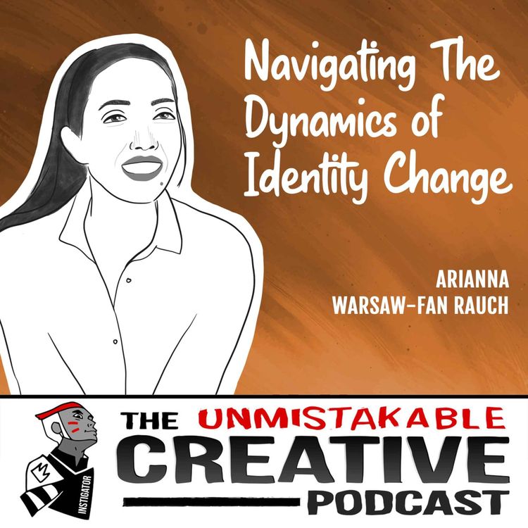 cover art for Arianna Warsaw | Navigating The Dynamics of Identity Change