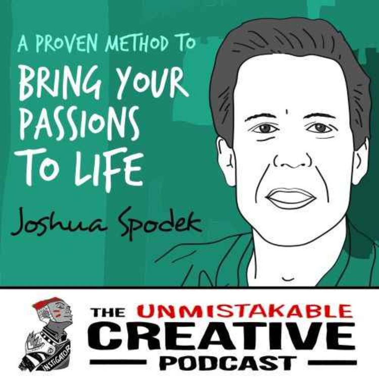 cover art for Listener Favorites: Josh Spodek | A Proven Method to Bring Your Passions to Life