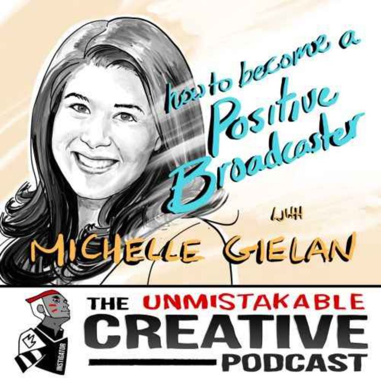cover art for Mental Health Awareness: Michelle Gielan | How to Become a Positive Broadcaster