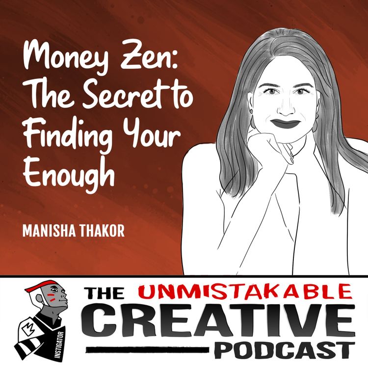 cover art for Manisha Thakor | Money Zen: The Secret to Finding Your Enough