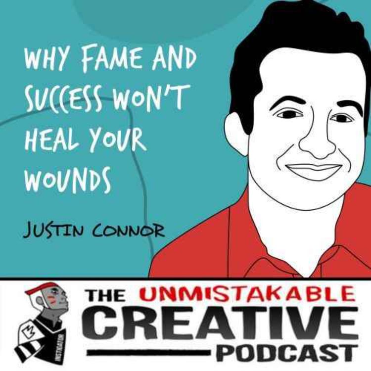 cover art for Listener Favorites: Justin Connor | Why Fame and Success Won't Heal Your Wounds