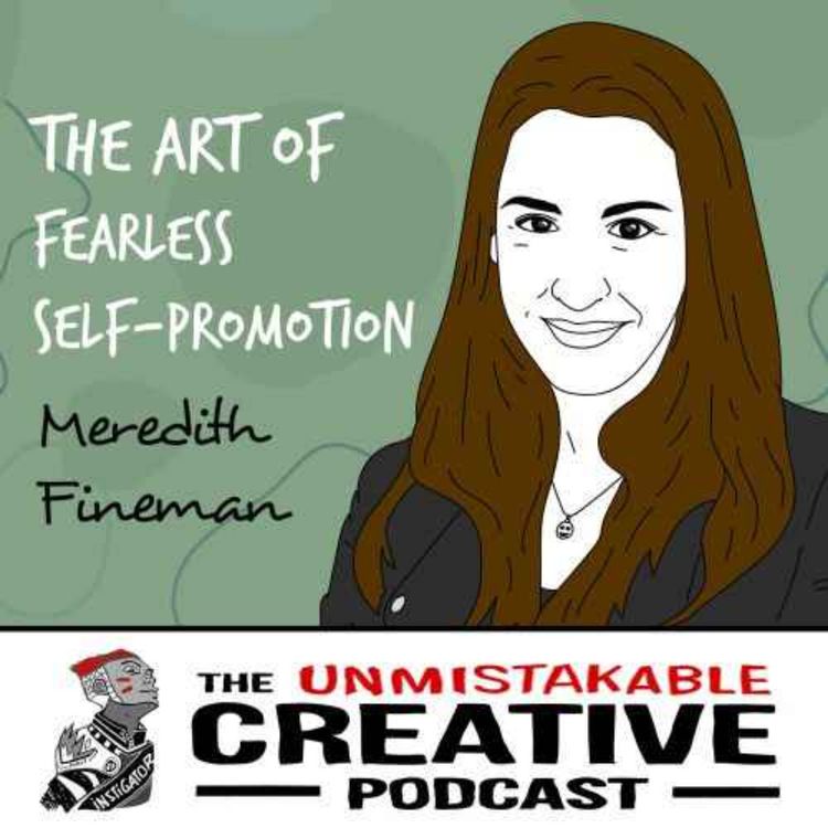 cover art for Listener Favorites: Meredith Fineman | The Art of Fearless Self-Promotion