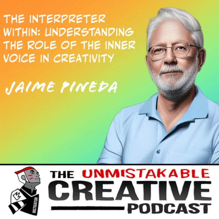 cover art for Jaime Pineda | The Interpreter Within: Understanding the Role of the Inner Voice in Creativity