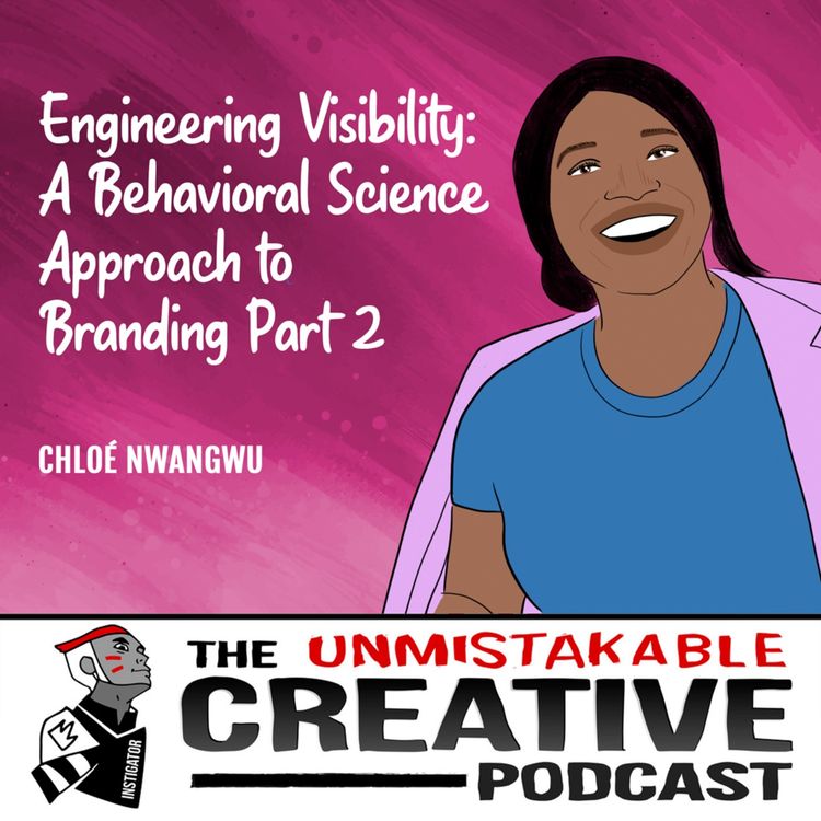 cover art for Best of 2023: Chloé Nwangwu | Engineering Visibility: A Behavioral Science Approach to Branding Part 2