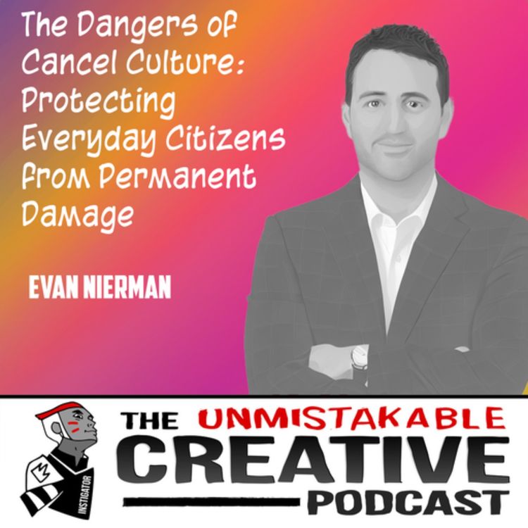 cover art for Evan Nierman | The Dangers of Cancel Culture: Protecting Everyday Citizens from Permanent Damage