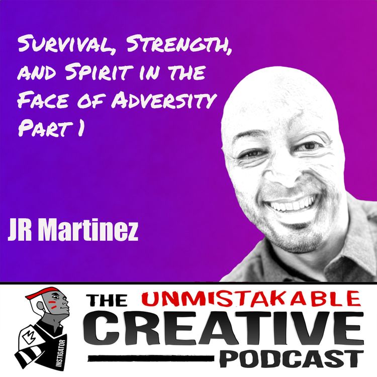 cover art for J.R. Martinez | Part 1: Survival, Strength, and Spirit in the Face of Adversity