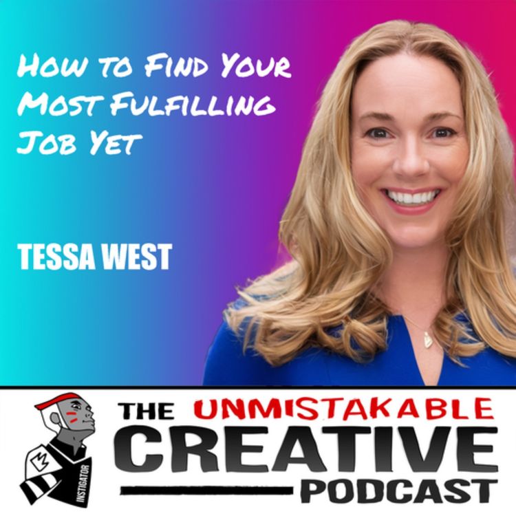 cover art for Tessa West | How to Find Your Most Fulfilling Job Yet