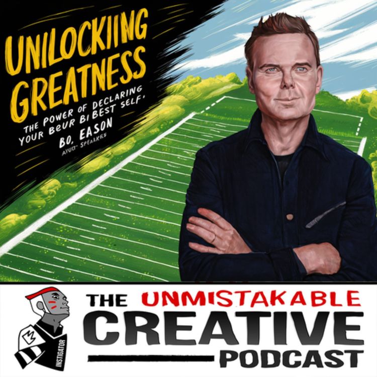 cover art for Bo Eason | Unlocking Greatness: The Power of Declaring Your Best Self