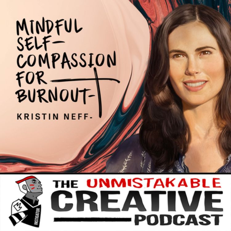 cover art for Kristin Neff | Mindful Self Compassion for Burnout