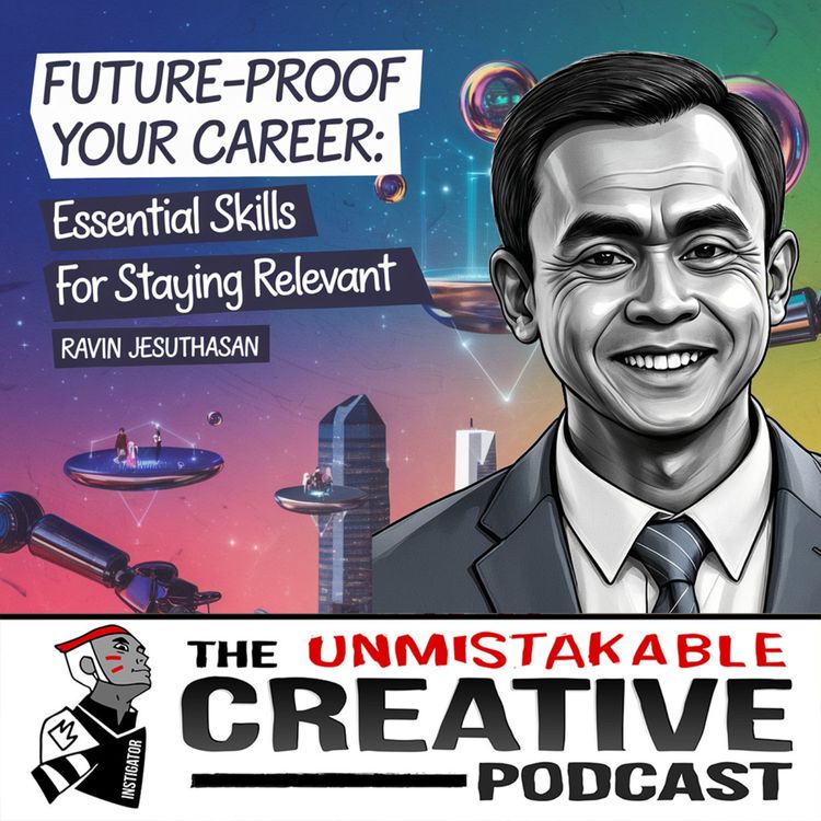 cover art for Ravin Jesuthasan | Future Proof Your Career: Essential Skills for Staying Relevant