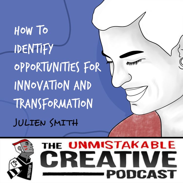 cover art for Listener Favorites: Julien Smith | How to Identify Opportunities for Innovation and Transformation