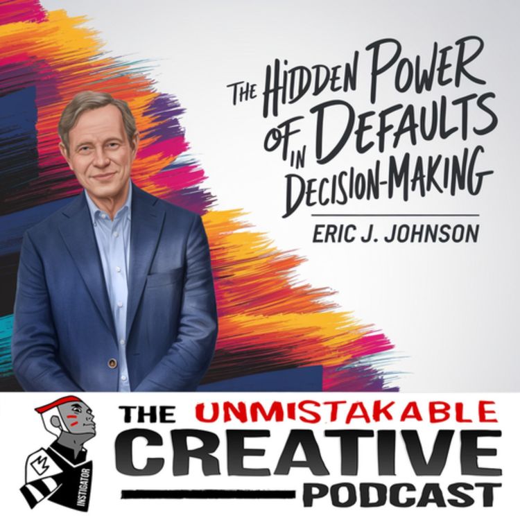 cover art for Eric Johnson | The Hidden Power of Defaults in Decision Making