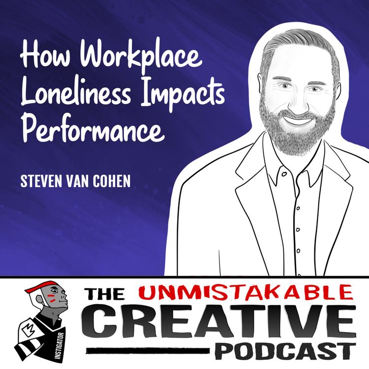 cover art for Listener Favorites: Steven Van Cohen | How Workplace Loneliness Impacts Performance