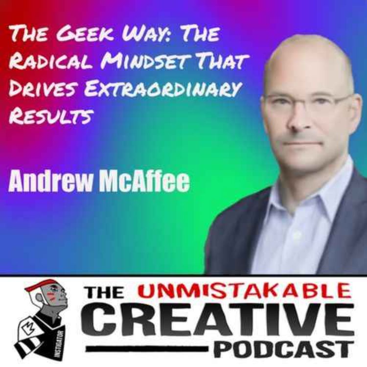 cover art for Best of 2024: Andrew McAfee | The Geek Way: The Radical Mindset That Drives Extraordinary Results