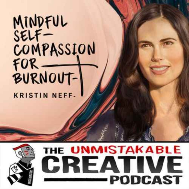 cover art for Best of 2024: Kristin Neff  | Mindful Self Compassion for Burnout