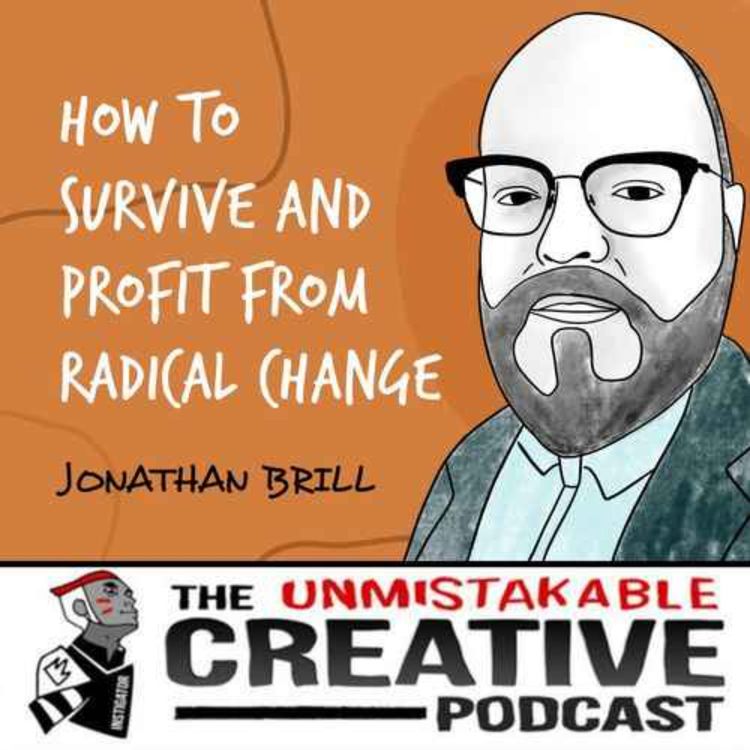 cover art for Listener Favorites: Jonathan Brill | How to Survive and Profit from Radical Change