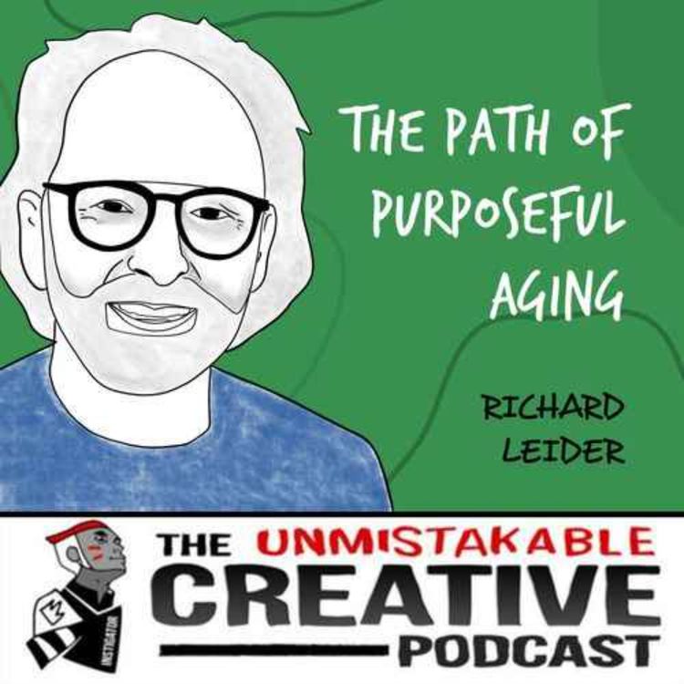 cover art for Listener Favorites: Richard Leider | The Path of Purposeful Aging