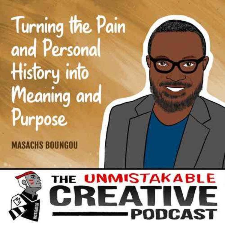 cover art for Listener Favorites: Masachs Boungou | Turning the Pain and Personal History into Meaning and Purpose