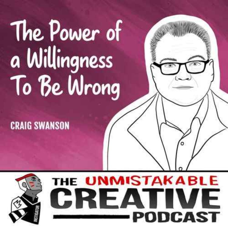 cover art for Listener Favorites: Craig Swanson | The Power of a Willingness To Be Wrong