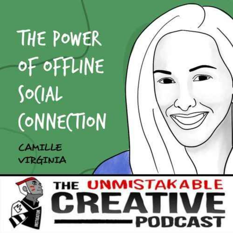 cover art for Listener Favorites: Camille Virginia | The Power of Offline Social Connection