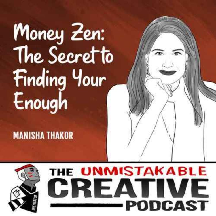 cover art for Listener Favorites: Manisha Thakor | Money Zen: The Secret to Finding Your Enough