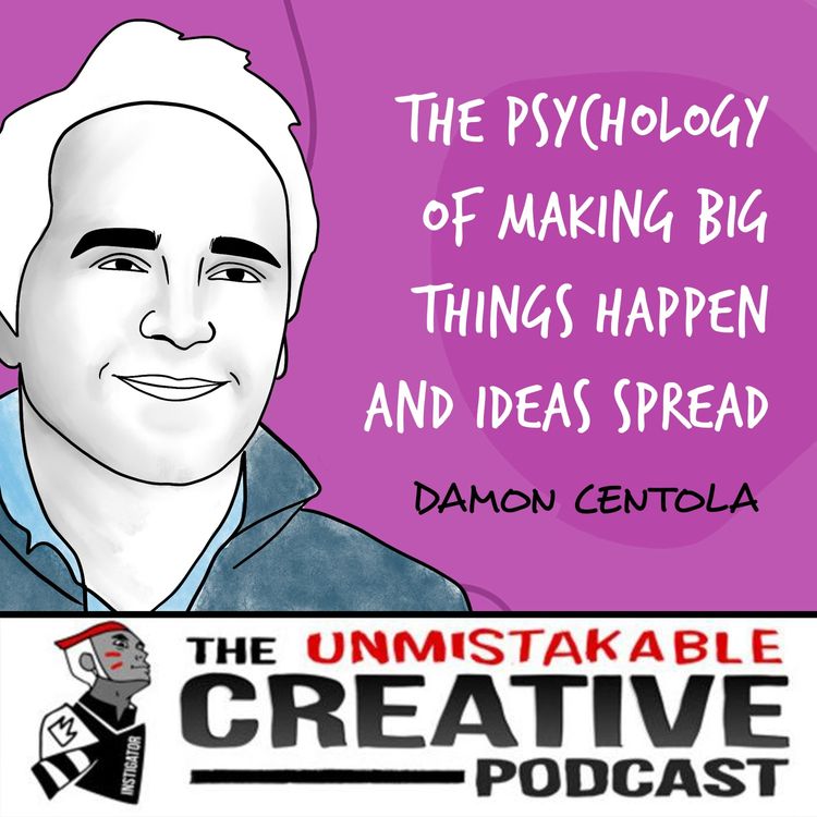 cover art for Damon Centola | The Psychology of Making Big Things Happen and Ideas Spread