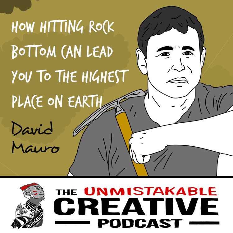 cover art for Listener Favorites: David Mauro | How Hitting Rock Bottom Can Lead You to the Highest Place on Earth