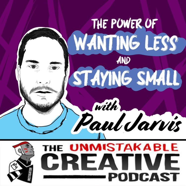 cover art for Listener Favorites: Paul Jarvis | The Power of Wanting Less and Staying Small