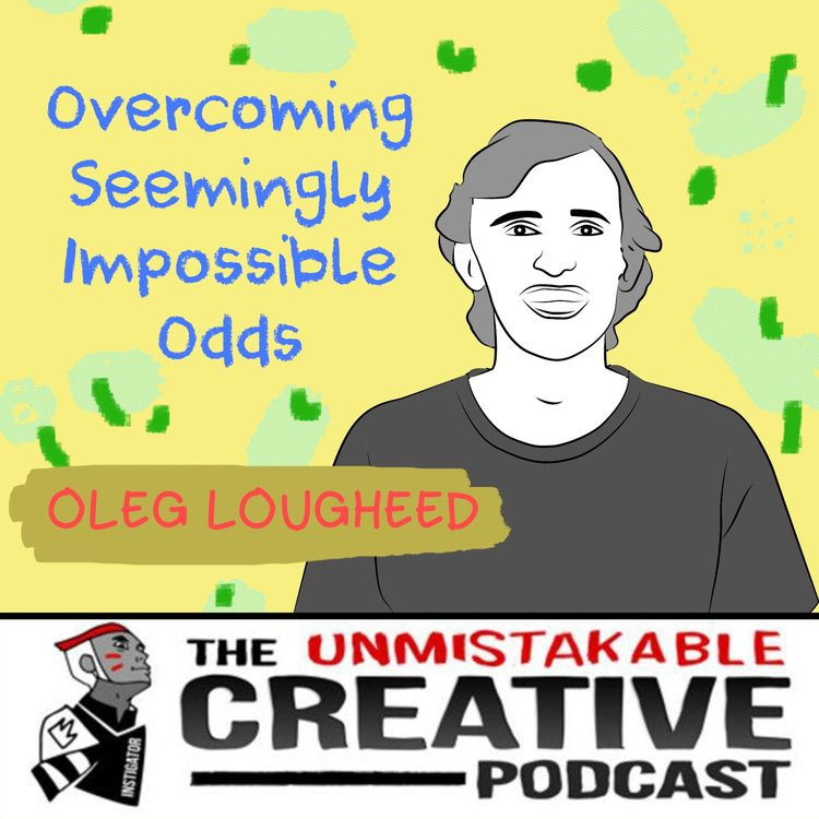 cover art for Oleg Lougheed: Overcoming Seemingly Impossible Odds