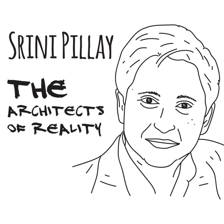 cover art for The Architects of Reality: Srini Pillay