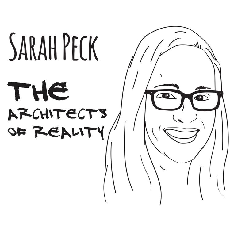 cover art for The Architects of Reality: Sarah Peck